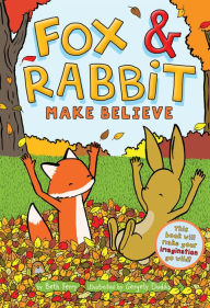 Title: Fox & Rabbit Make Believe (Fox & Rabbit Book #2), Author: Beth Ferry