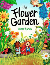 Title: The Flower Garden: A Graphic Novel, Author: Renée Kurilla