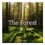 The Life & Love of the Forest