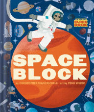 Title: Spaceblock (An Abrams Block Book), Author: Christopher Franceschelli