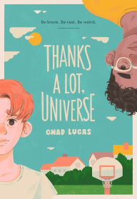 Free ebook downloads for kindle touch Thanks a Lot, Universe 9781419751028 (English literature) by Chad Lucas MOBI PDF RTF