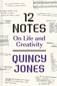 Download french books 12 Notes: On Life and Creativity by Quincy Jones, The Weeknd (English literature)