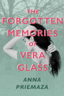 The Forgotten Memories of Vera Glass: A Novel