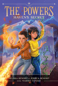 Pdf files free download ebooks Haven's Secret (The Powers Book 1)  9781647002107 by Melissa Benoist, Jessica Benoist-Young, Mariko Tamaki in English