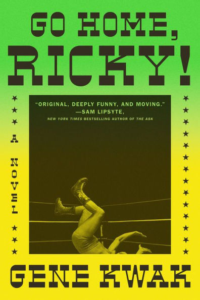 Go Home, Ricky!: A Novel