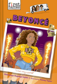 Title: Beyoncé (The First Names Series), Author: Nansubuga Nagadya Isdahl