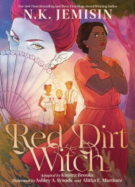 Title: Red Dirt Witch: A Graphic Novel, Author: N. K. Jemisin