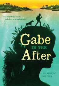 Free pdf computer books downloads Gabe in the After English version by Shannon Doleski RTF DJVU iBook 9781419754388