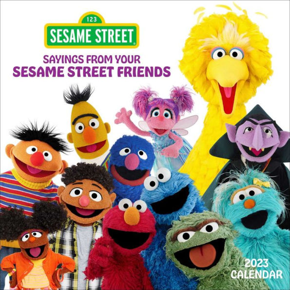 Sesame Street Sayings from Your Sesame Street Friends 2023 Wall ...