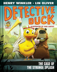 Title: The Case of the Strange Splash (Detective Duck #1), Author: Henry Winkler