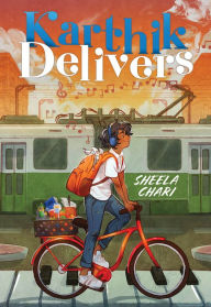 Title: Karthik Delivers, Author: Sheela Chari