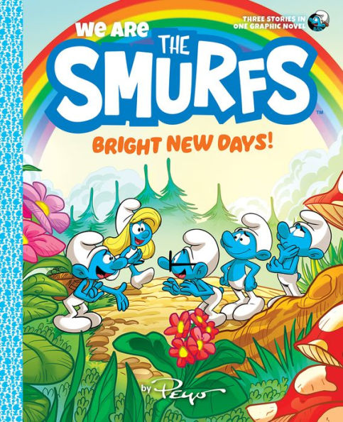 We Are the Smurfs: Bright New Days! (We Smurfs Book 3)