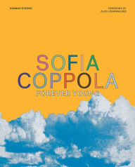 Sofia Coppola - Archive Soft Cover Book – Domestic Fantasies