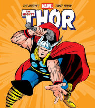 Good book download The Mighty Thor: My Mighty Marvel First Book