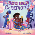 Alternative view 1 of Naming Ceremony: A Picture Book