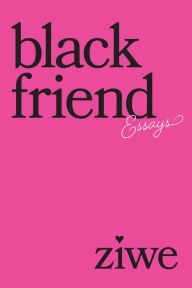 Free audio ebooks downloads Black Friend: Essays 9781419756344 CHM iBook PDF (English literature)