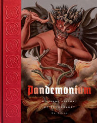 Download free google ebooks to nook Pandemonium: A Visual History of Demonology