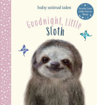 Title: Goodnight, Little Sloth: A Picture Book, Author: Amanda Wood