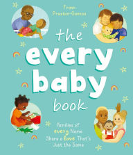 Title: The Every Baby Book: Families of Every Name Share a Love That's Just the Same, Author: Frann Preston-Gannon