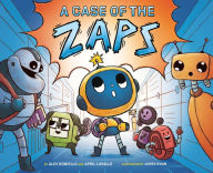 Title: A Case of the Zaps: A Picture Book, Author: Alex Boniello