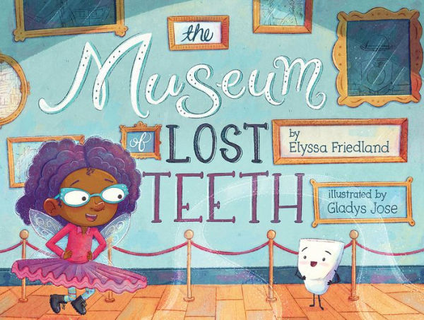 The Museum of Lost Teeth: A Picture Book