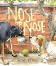 Title: Nose to Nose: A Picture Book, Author: Thyra Heder