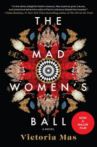 Free pdf books search and download The Mad Women's Ball: A Novel