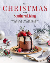 Download free books for ipad 2 2021 Christmas with Southern Living: Inspired Ideas for Holiday Cooking & Decorating by 