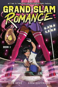 Title: Grand Slam Romance Book 1: A Graphic Novel, Author: Ollie Hicks