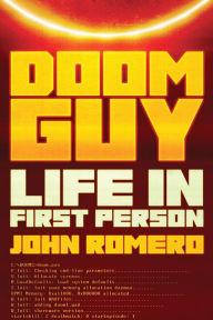 Download ebooks in prc format Doom Guy: Life in First Person 9781419770173 (English literature)  by John Romero