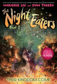 Free downloads for ebooks kindle The Night Eaters #3: Their Kingdom Come: A Graphic Novel English version