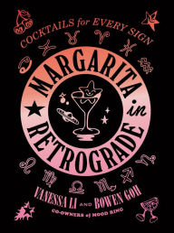 Free ebooks downloading pdf format Margarita in Retrograde: Cocktails for Every Sign in English CHM 9781419758898