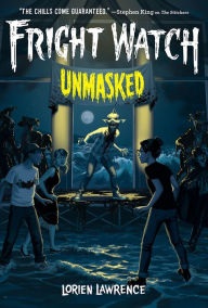 Free ebook magazine pdf download Unmasked (Fright Watch #3) CHM FB2 PDB 9781419759291 (English literature) by Lorien Lawrence, Lorien Lawrence