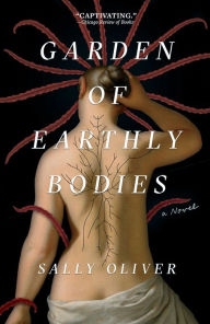 Download free english books pdf Garden of Earthly Bodies: A Novel in English