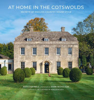 Title: At Home in the Cotswolds: Secrets of English Country House Style, Author: Katy Campbell