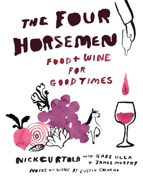 the Four Horsemen: Food and Wine for Good Times from Brooklyn Restaurant