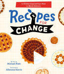 Alternative view 1 of Recipes for Change: 12 Dishes Inspired by a Year in Black History