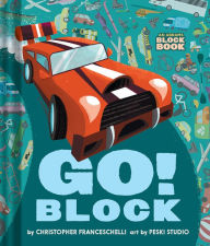 Epub mobi ebooks download Go Block (An Abrams Block Book) by Christopher Franceschelli, Peski Studio