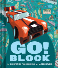 Free it ebook download pdf Go Block (An Abrams Block Book) by Christopher Franceschelli, Peski Studio 9781419760631