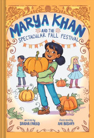 Download free epub ebooks for android Marya Khan and the Spectacular Fall Festival (Marya Khan #3) CHM PDF by Saadia Faruqi, Ani Bushry