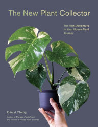 Free audiobook downloads to itunes The New Plant Collector: The Next Adventure in Your House Plant Journey in English by Darryl Cheng 9781419761508 CHM iBook