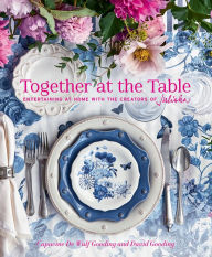 Free download ebooks in pdf format Together at the Table: Entertaining at home with the creators of Juliska by Capucine De Wulf Gooding, David Gooding, Gemma Ingalls, Gemma & Andy Ingalls, Andy Ingalls, Capucine De Wulf Gooding, David Gooding, Gemma Ingalls, Gemma & Andy Ingalls, Andy Ingalls (English literature) iBook