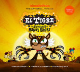 Alternative view 1 of The Art of El Tigre: The Adventures of Manny Rivera