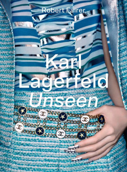 Karl Lagerfeld Unseen: The Chanel Years