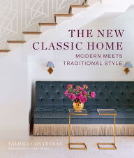 Free online book download pdf The New Classic Home: Modern Meets Traditional Style by Paloma Contreras, India Hicks 9781419762970  (English literature)