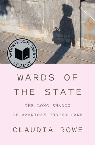 Wards of The State: Long Shadow American Foster Care