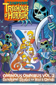 Free ebook download public domain The Simpsons Treehouse of Horror Ominous Omnibus Vol. 2: Deadtime Stories for Boos & Ghouls 9781419763519 by Matt Groening, Lisa Simpson in English PDB PDF ePub