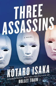 Books in english download Three Assassins: A Novel English version by Kotaro Isaka, Sam Malissa iBook 9781419763854