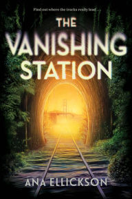 Download book google books The Vanishing Station: A Novel 9781419764226 by Ana Ellickson
