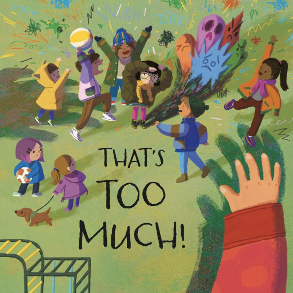 Too Much!: An Overwhelming Day